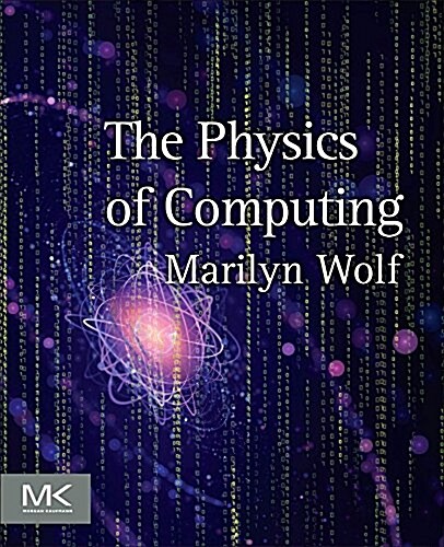 The Physics of Computing (Paperback)