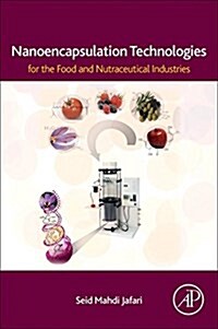 Nanoencapsulation Technologies for the Food and Nutraceutical Industries (Paperback)