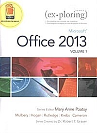 Exploring Microsoft Office 2013, Volume 1, Technology in Action, and Mylab It with Pearson Etext and Access Card (Hardcover)
