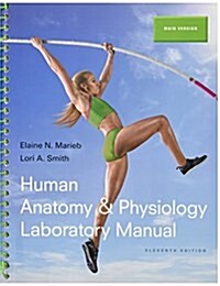 Human Anatomy & Physiology Laboratory Manual, Main Version and Modified Mastering A&p with Pearson Etext & Valuepack Access Card (Hardcover, 11)