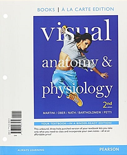 Visual Anatomy & Physiology, Books a la Carte Edition; Modified Masteringa&p with Pearson Etext -- Valuepack Access Card; Interactive Physiology 10-Sy (Hardcover, 2)