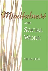 Mindfulness and Social Work (Paperback)