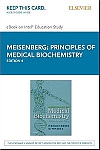 Principles of Medical Biochemistry - Elsevier Ebook on Intel Education Study Retail Access Card (Pass Code, 4th)