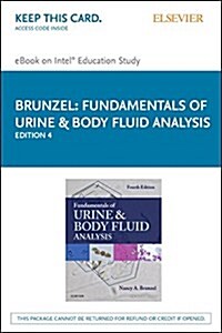 Fundamentals of Urine and Body Fluid Analysis - Elsevier Ebook on Intel Education Study Retail Access Card (Pass Code, 4th)