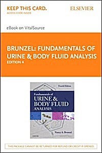 Fundamentals of Urine & Body Fluid Analysis - Elsevier Ebook on Vitalsource Retail Access Card (Pass Code, 4th)