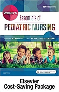 Wongs Essentials of Pediatric Nursing - Text and Elsevier Adaptive Quizzing Package (Paperback, 10)