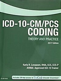 ICD-10-CM/PCs Coding Theory and Practice, 2017 Edition - Text and Workbook Package (Paperback)