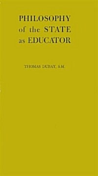 Philosophy of the State As Educator (Hardcover)