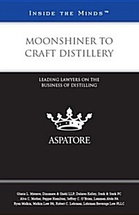 Moonshiner to Craft Distillery (Paperback)