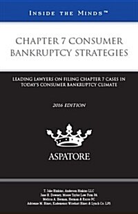Chapter 7 Consumer Bankruptcy Strategies, 2016 Edition (Paperback)