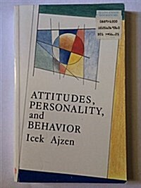 Attitudes, Personality, and Behavior (Paperback)