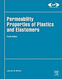 Permeability Properties of Plastics and Elastomers (Hardcover, 4)