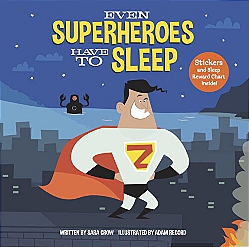 Even Superheroes Have to Sleep (Hardcover)