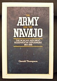 The Army and the Navajo (Paperback)