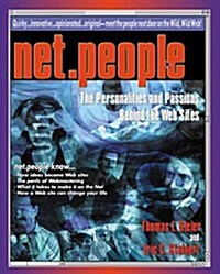 Net.People: The Personalities and Passions Behind the Web Sites (Paperback)