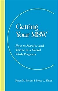 Getting Your MSW (Paperback)