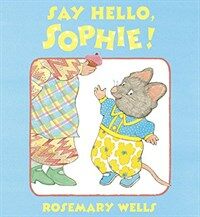 Say Hello, Sophie (Hardcover)