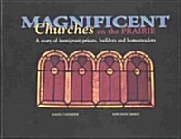 Magnificent Churches on the Prairie (Paperback)