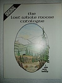 Original Lost Whole Moose Catalogue (Paperback)