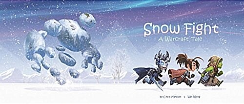 [중고] Snow Fight: A Warcraft Tale (Hardcover)