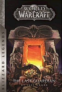 Warcraft: The Last Guardian (Paperback)