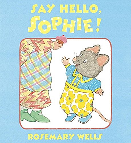 Say Hello, Sophie (Hardcover)