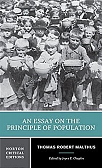 An Essay on the Principle of Population: A Norton Critical Edition (Paperback)