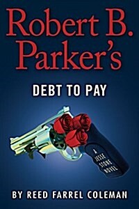 Robert B. Parkers Debt to Pay (Hardcover, Large Print)