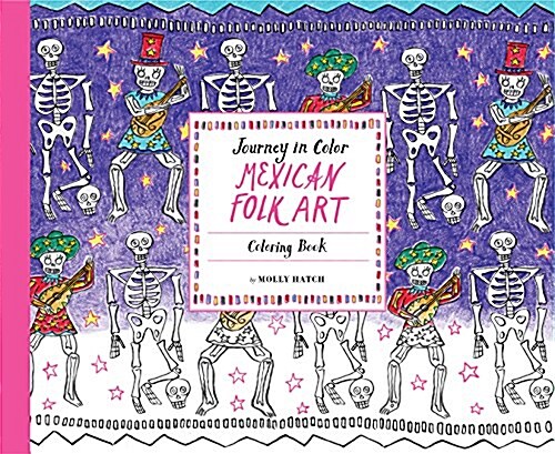 Journey in Color: Mexican Folk Art: Coloring Book (Mexican Coloring Book, Coloring Book for Adults and Kids, Cool Coloring Books) (Paperback)