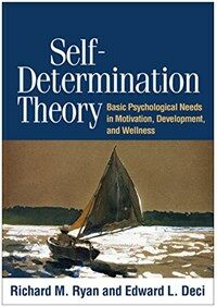 Self-determination theory [electronic resource] : basic psychological needs in motivation, development, and wellness