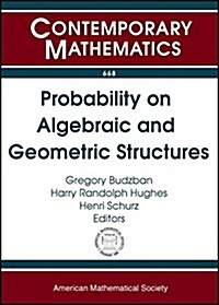 Probability on Algebraic and Geometric Structures (Paperback)