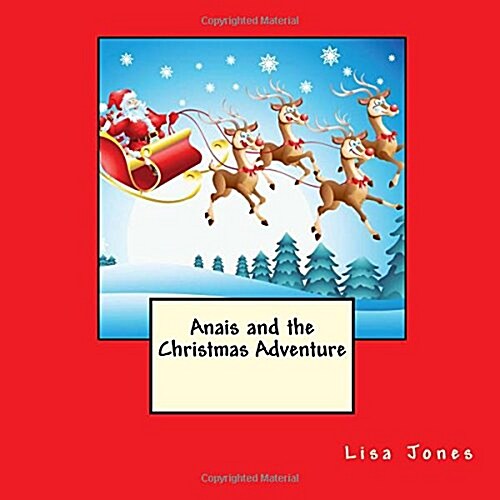 Anais and the Christmas Adventure (Paperback)