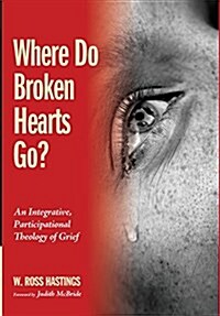 Where Do Broken Hearts Go? (Hardcover)