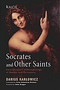 Socrates and Other Saints (Paperback)