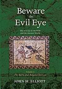 Beware the Evil Eye Volume 3 (Hardcover)