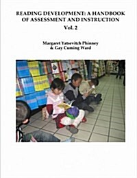 Reading Development: A Handbook of Assessment and Instruction Vol. 2 (Paperback)