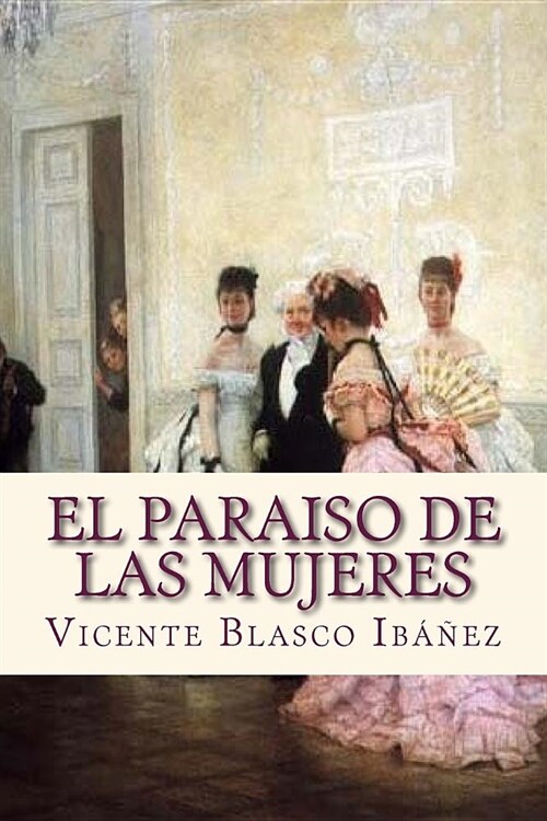 El paraiso de las mujeres (Paperback)