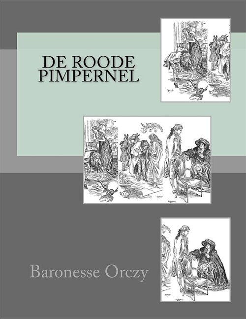 De Roode Pimpernel (Paperback)