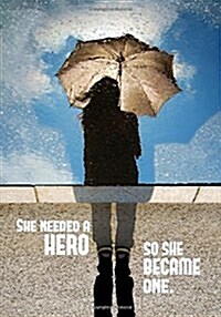 She Needed a Hero - A Journal (Paperback)