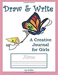 Draw & Write: A Creative Journal for Girls (Paperback)