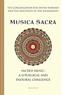 Musica Sacra: Music at Mass: A Liturgical and Pastoral Challenge (Paperback)