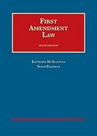 First Amendment Law (Hardcover, 6th, New)