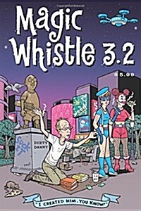 Magic Whistle 3.2 (Paperback)
