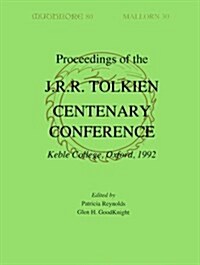 Proceedings of the J. R. R. Tolkien Centenary Conference 1992: Mythlore 80 (Volume 21, Issue 2 - 1996 Winter) (Paperback)