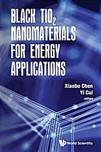 Black Tio2 Nanomaterials for Energy Applications (Hardcover)