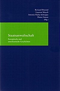 Staatsanwaltschaft: Europaische Und Amerikanische Geschichten (Paperback)