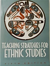 Teaching Strategies for Ethnic Studies (Paperback, Fifth Edition)