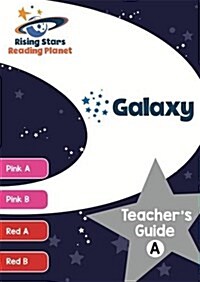 Reading Planet Galaxy Teachers Guide A (Pink A - Red B) (Paperback)