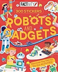 Factivity Robots and Gadgets : Discover the Facts! Do the Activities! (Paperback)