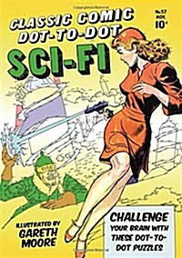 Classic Comic Dot-to-Dot : Sci-fi (Paperback)